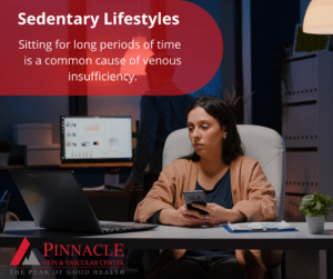 Sedentary Lifestyles pinnacle vein venous insufficiency