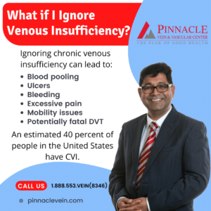chronic venous insufficiency pinnacle vein and vascular